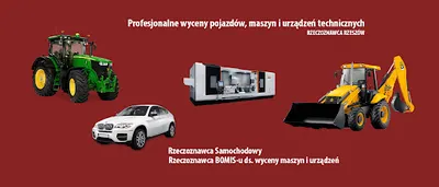 Poterucha Tomasz Rzeczoznawca - Biegły Sądowy. Wyceny pojazdów, maszyn i urządzeń.